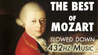 The Best Of Mozart  Slowed Down  432Hz  45 Hours [upl. by Brandon]