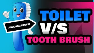 Toilet and Tooth Brush [upl. by Trager]