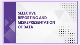 Selective reporting and misrepresentation of data [upl. by Sachsse]