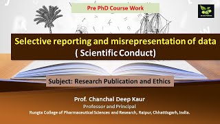 Selective reporting and misrepresentation of data  Scientific Conduct [upl. by Mafalda779]