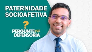 Paternidade socioafetiva O que é Como fazer o reconhecimento [upl. by Nnyliram455]